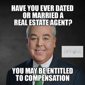 Have you ever dated or married a real estate agent? You may be entitled to compensation. local Jacksonville Florida attorney turned into a meme.