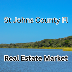 St Johns County Real Estate Market Update