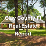 Clay County real estate market report