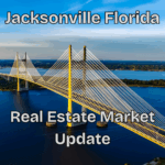 Jacksonville Fl Real Estate Market Update