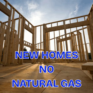 New Homes No Natural Gas