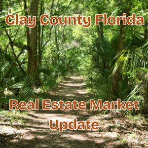 Clay County Fl Real Estate Market Update