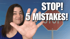 Stop! 5 Mistakes
