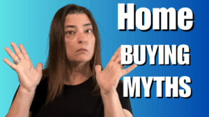 Home Buying Myths