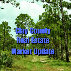 Clay County Real Estate Market Update
