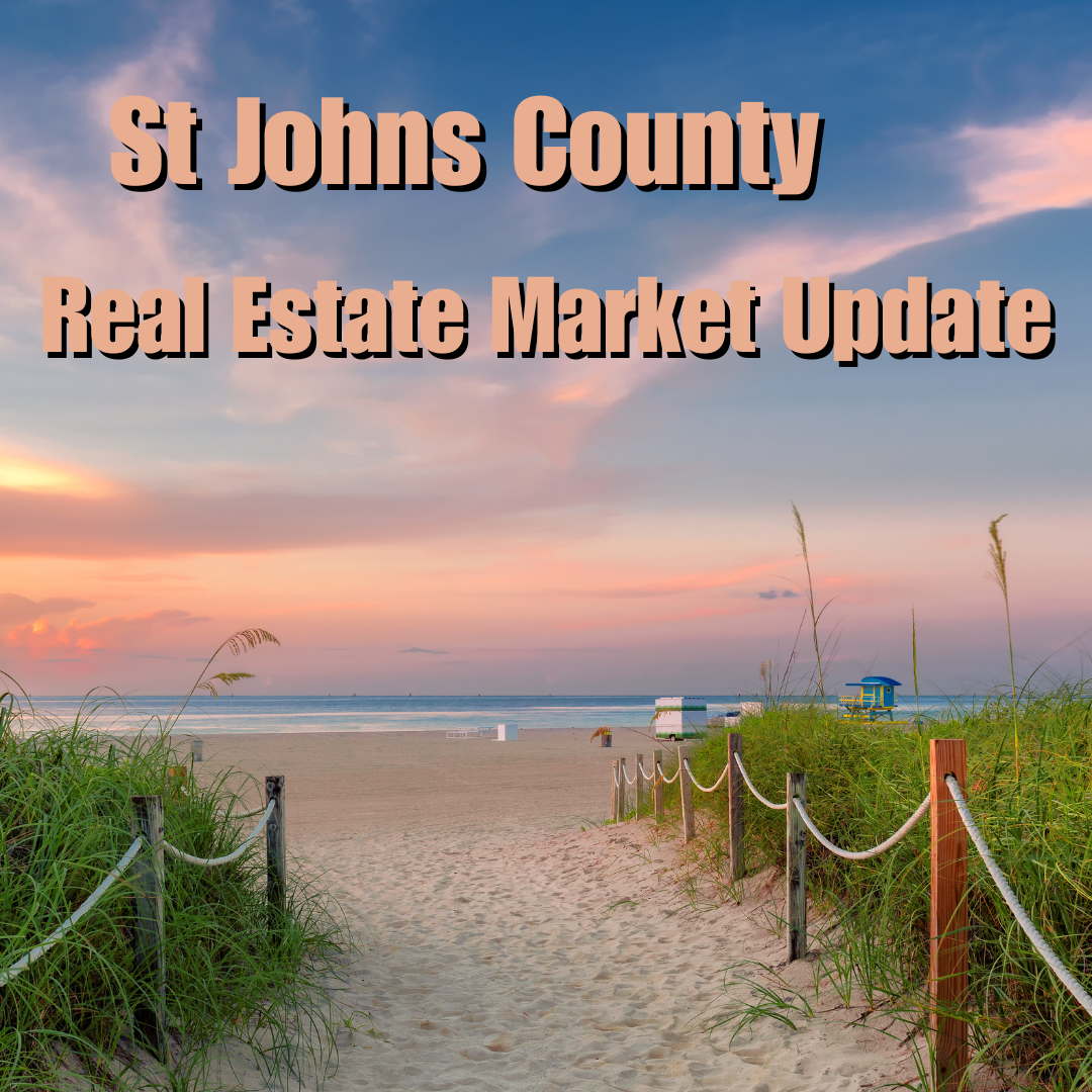 St Johns County Real Estate Update