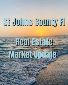 A picture of the beach in florida with text that says st johns county fl real estate market update.