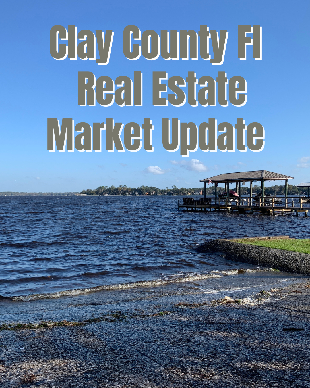 This a pic of a doc and boat launch to Drs Lake in Fleming Island Fl. This it captioned Clay County Real Estate Market Update.
