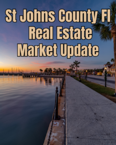 Sunrise in downtown St Augustine. The caption reads St Johns County Real Estate market update.