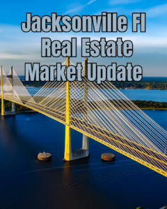 Aerial view of Dames Point bridge crossing the St. Johns River in Jacksonville, Florida, with text reading “Jacksonville FL Real Estate Market Update.