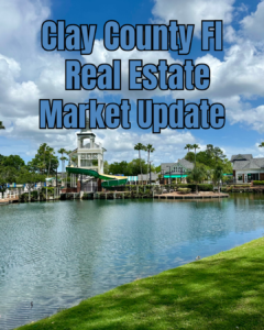 Clay County, Florida real estate market update graphic featuring a waterfront community with a lake, green lawn, palm trees, buildings, and a waterslide beneath a blue sky with large white clouds.