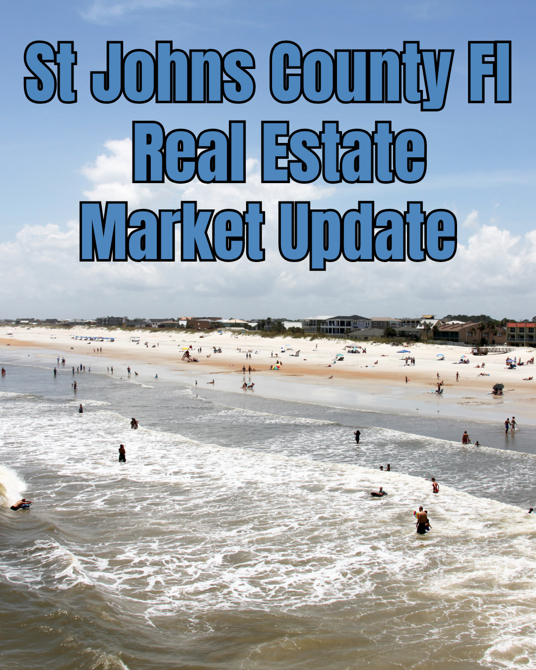 St. Johns County, Florida real estate market update graphic featuring a sunny beach scene with ocean waves, people along the shoreline, and beachfront homes in the background.